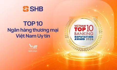 SHB được vinh danh trong TOP 10 Ngân hàng thương mại Việt Nam uy tín năm 2026 và TOP 200 doanh nghiệp lớn nhất Đông Nam Á của Fortune