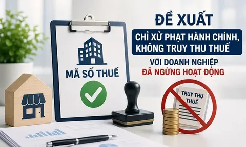 Đề xuất không truy thu thuế với doanh nghiệp đã ngừng hoạt động