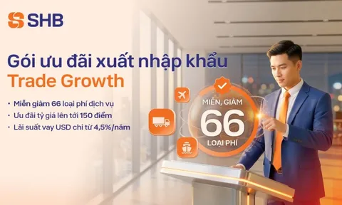 SHB cung cấp giải pháp tài chính toàn diện cho doanh nghiệp xuất nhập khẩu