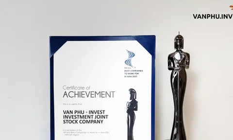 Văn Phú - Invest được vinh danh giải thưởng “Nơi làm việc tốt nhất châu Á”