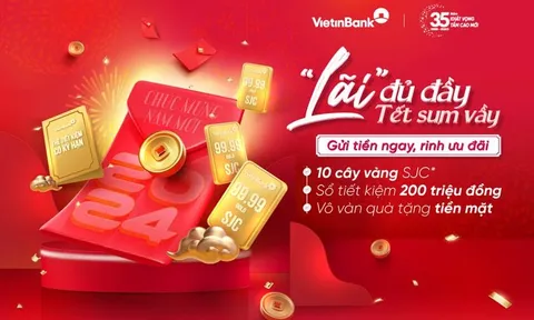 Nhận ngay 10 cây vàng SJC khi gửi tiền tại VietinBank