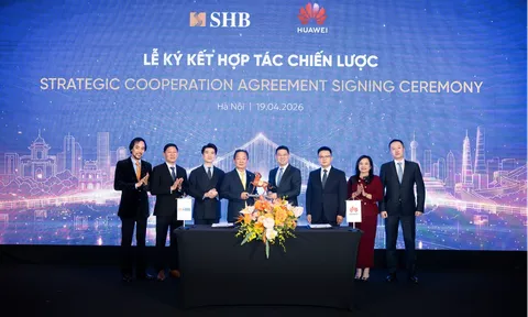 SHB hợp tác chiến lược với Huawei: Bứt phá công nghệ, kiến tạo Ngân hàng tương lai