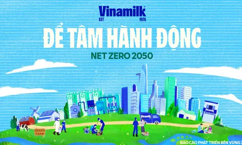 Vinamilk công bố báo cáo phát triển bền vững, chọn chủ đề: Net Zero 2050