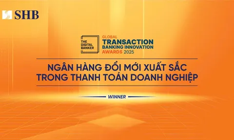 SHB được The Digital Banker vinh danh Đổi mới xuất sắc trong thanh toán doanh nghiệp