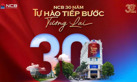 Hai dấu ấn đặc biệt của Ngân hàng NCB trong tháng 9