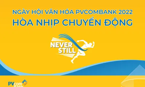 Sẵn sàng hòa nhịp chuyển động trong Ngày hội văn hóa PVcomBank 2022