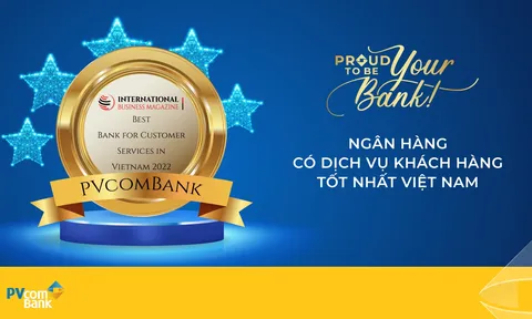 IBM chọn PVcomBank là Ngân hàng có dịch vụ khách hàng tốt nhất và Ngân hàng bán lẻ uy tín nhất Việt Nam 2022