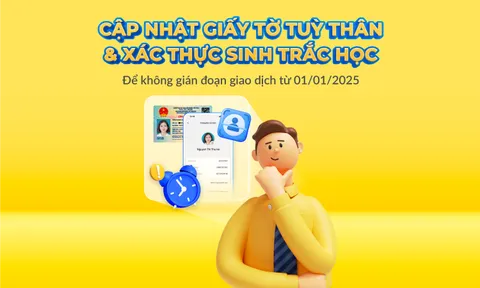 PVcomBank khuyến nghị khách hàng cập nhật giấy tờ tùy thân và xác thực sinh trắc học trước ngày 01/01/2025 