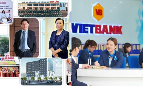 Thấy gì từ các tài sản đảm bảo của nhóm doanh nghiệp thuộc Tập đoàn Hoa Lâm tại Ngân hàng Vietbank?