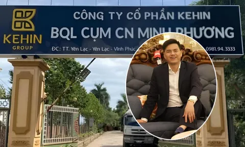 Kehin Group của đại gia Nguyễn Văn Kết: Vốn 2.000 tỷ, vừa bị xử phạt 600 trệu